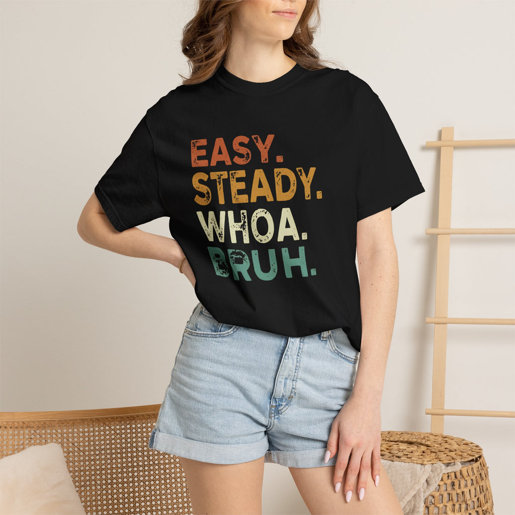 EASY. STEADY.