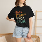 EASY. STEADY.