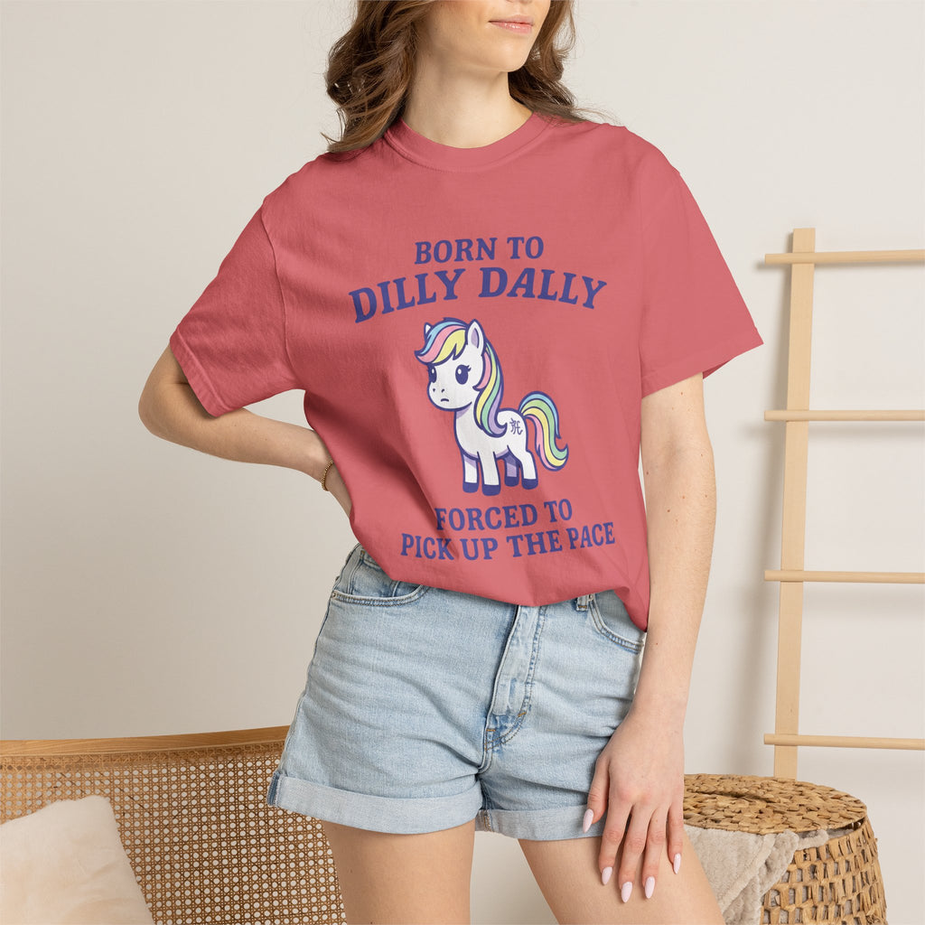 Born to dilly dally