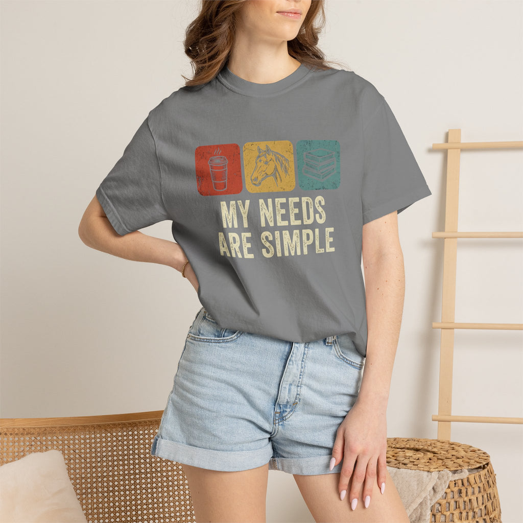 My needs are simple