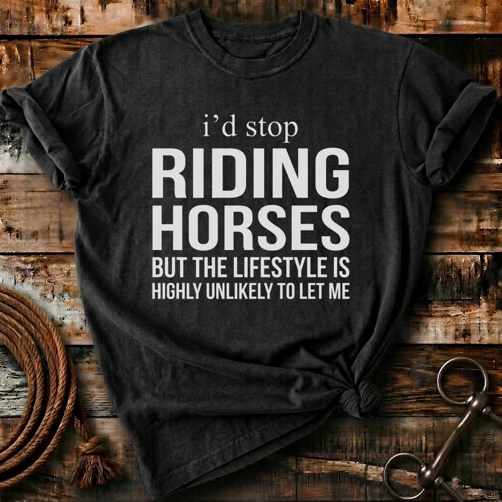I'd stop riding