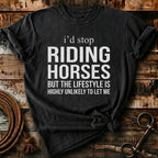 I'd stop riding