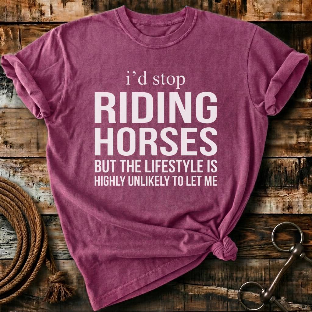 I'd stop riding