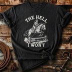 The hell I won't