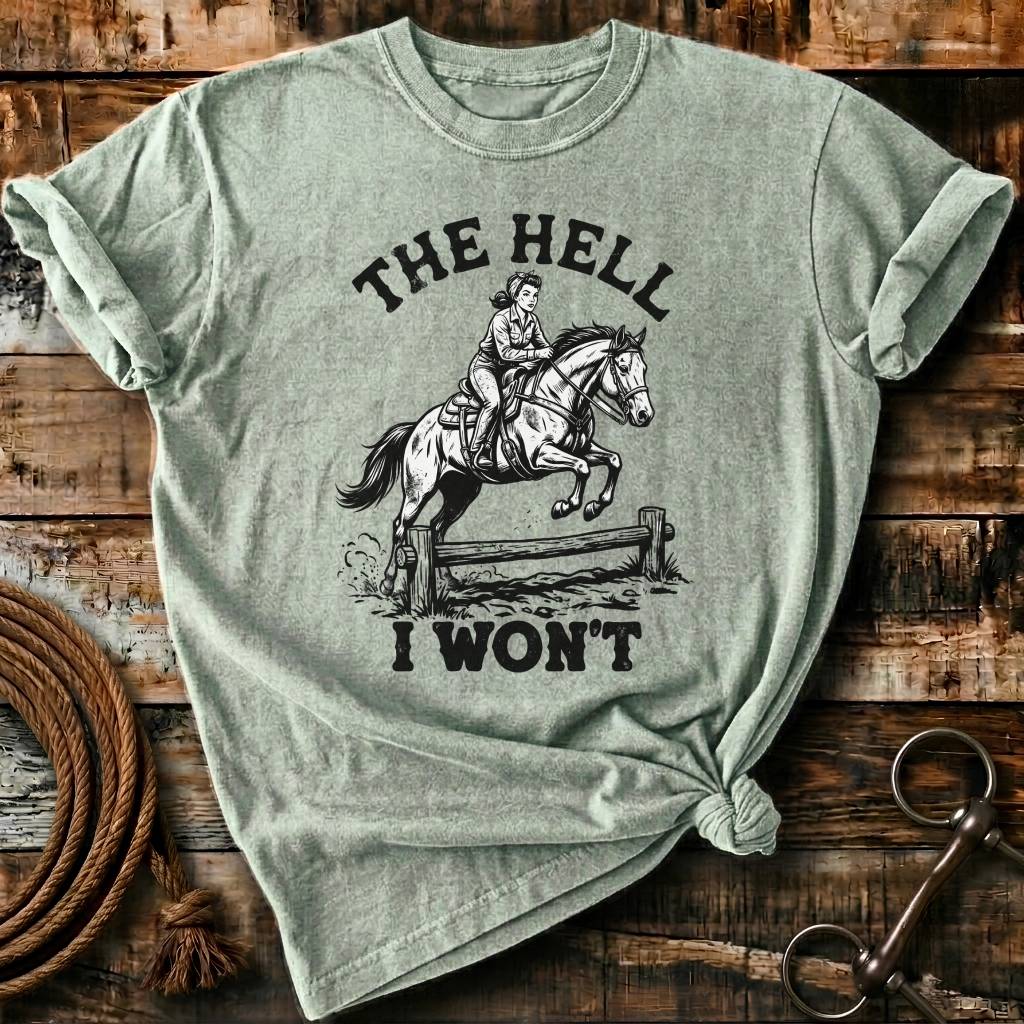 The hell I won't