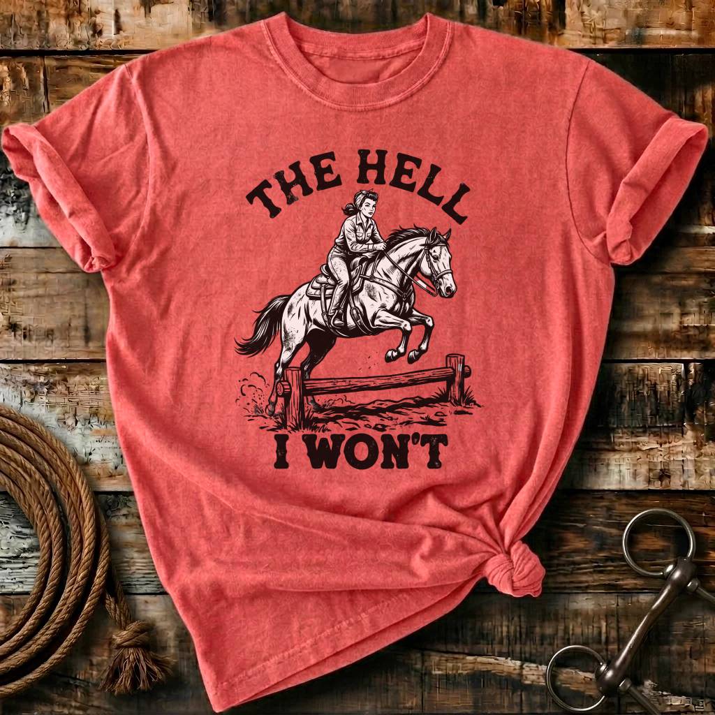 The hell I won't