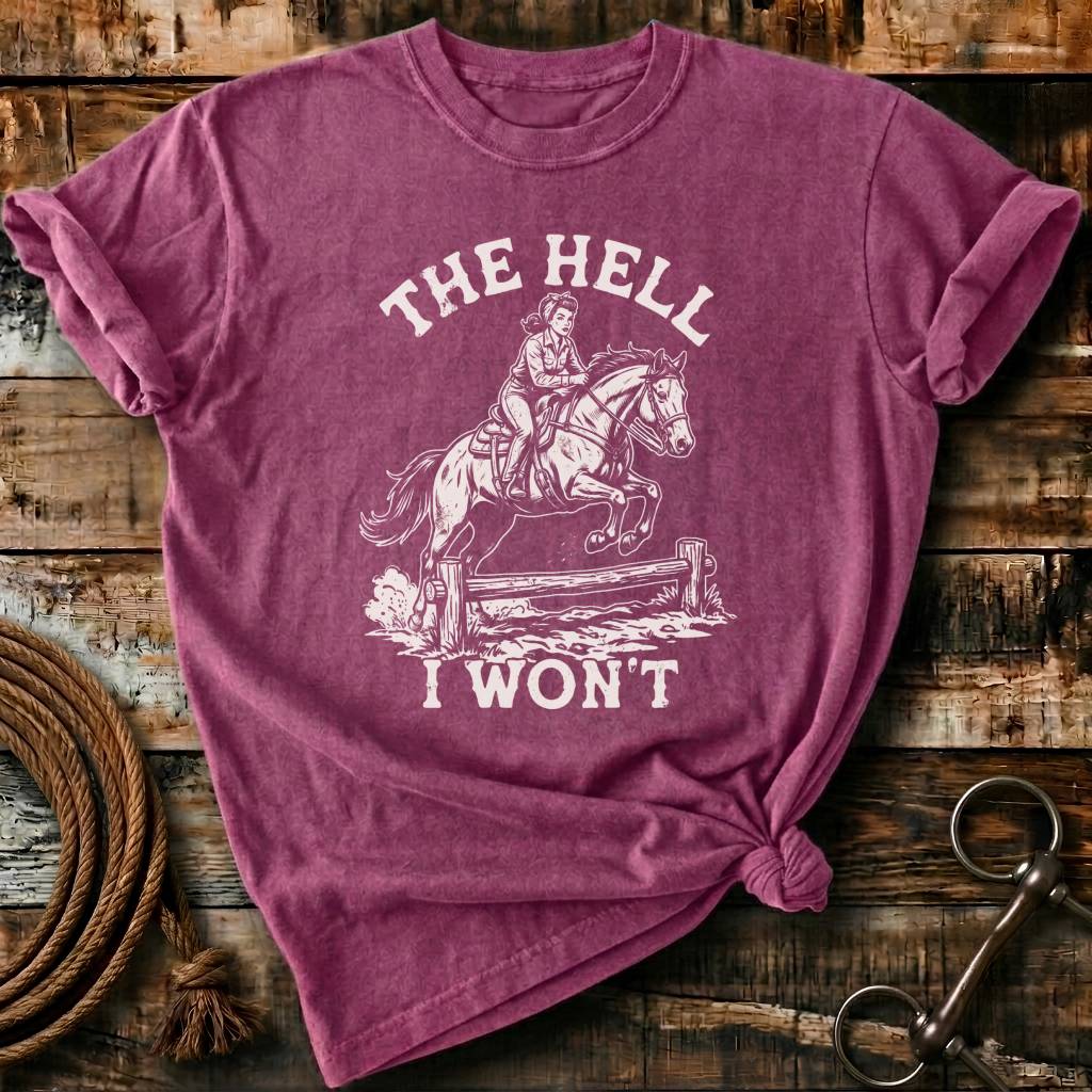 The hell I won't