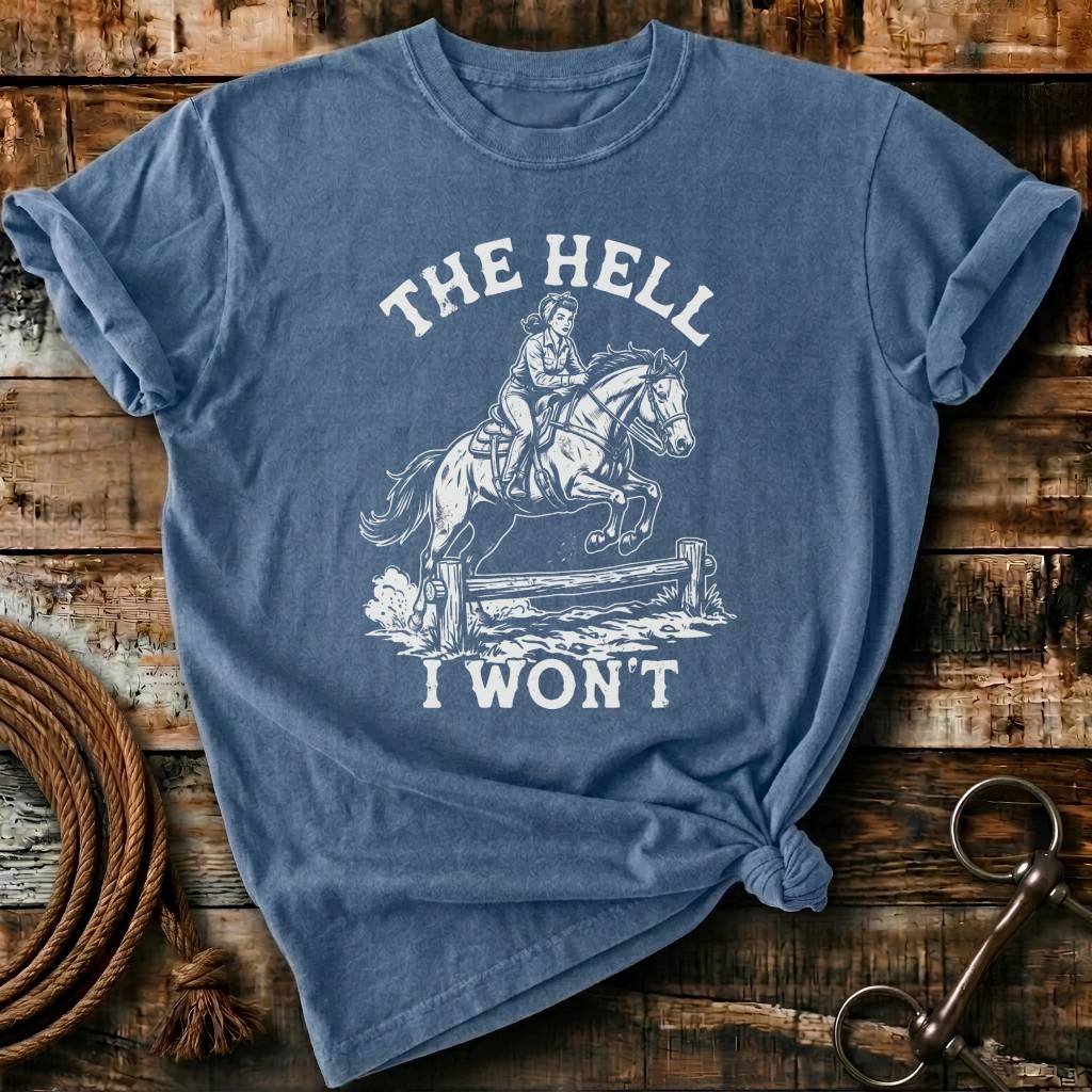 The hell I won't