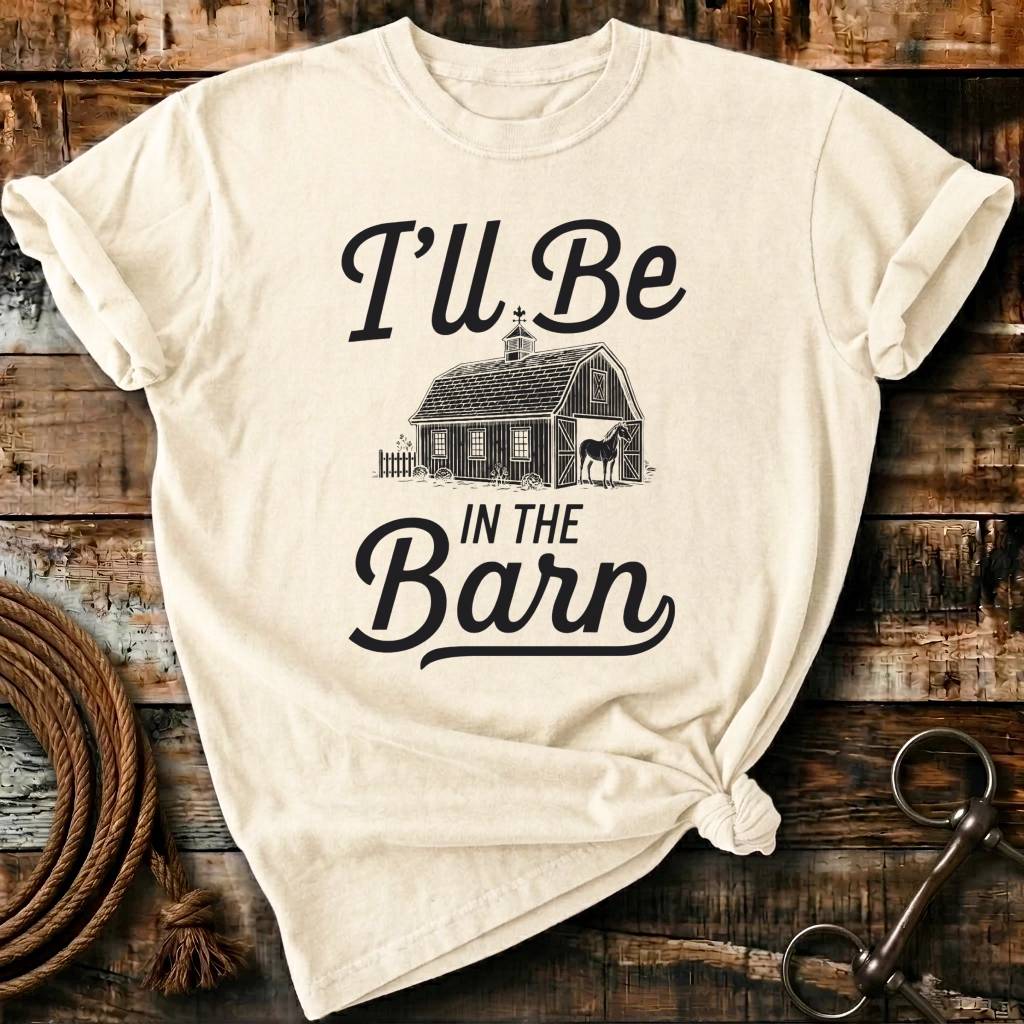 I'll be in the barn