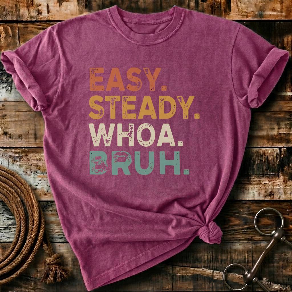 Easy.Steady.