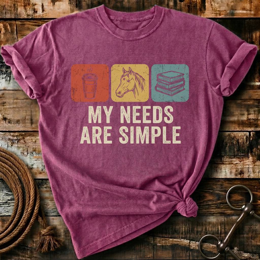 My needs are simple