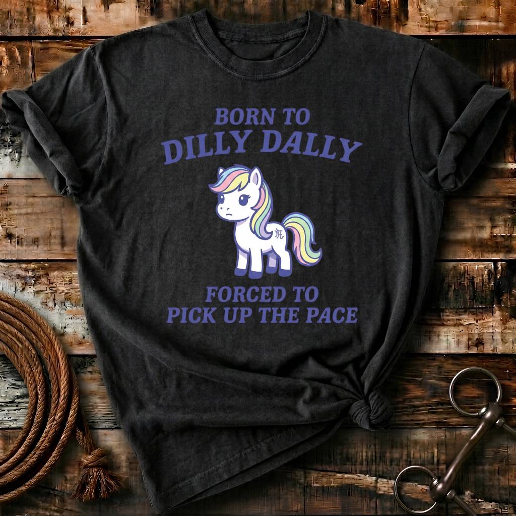 Born to dilly dally