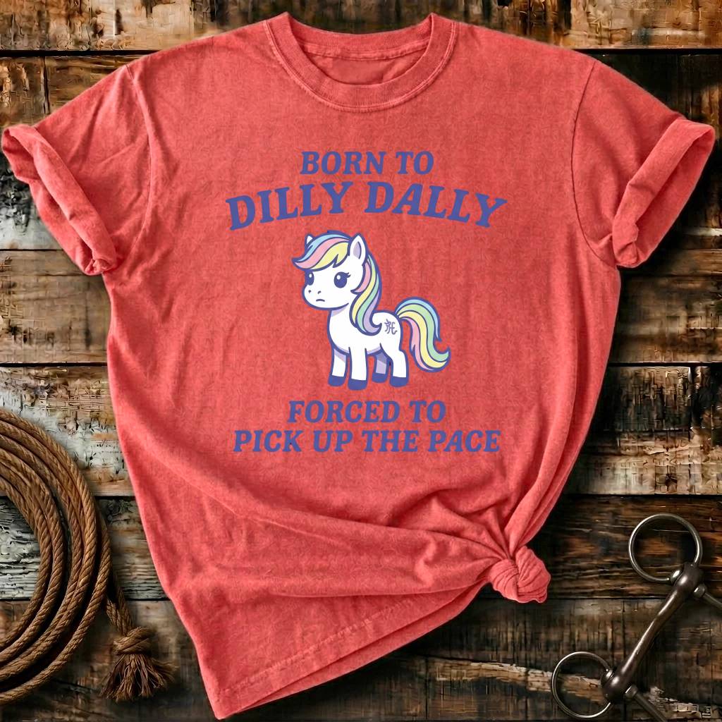 Born to dilly dally
