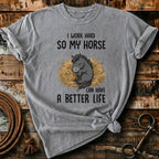 my horse have a better life