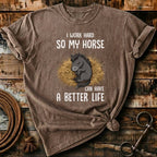 my horse have a better life