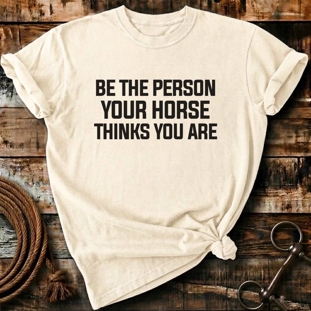Be the person your horse thinks