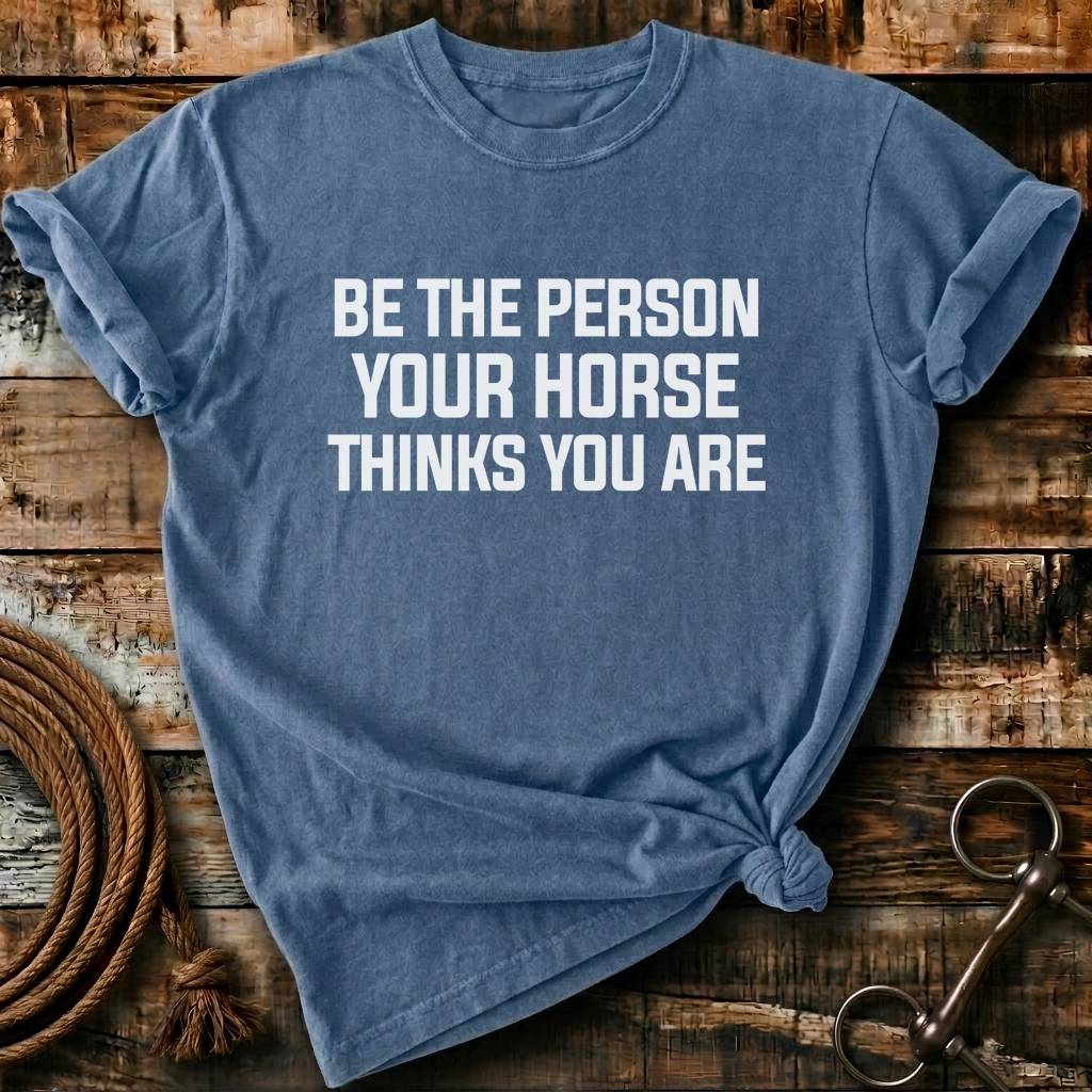 Be the person your horse thinks