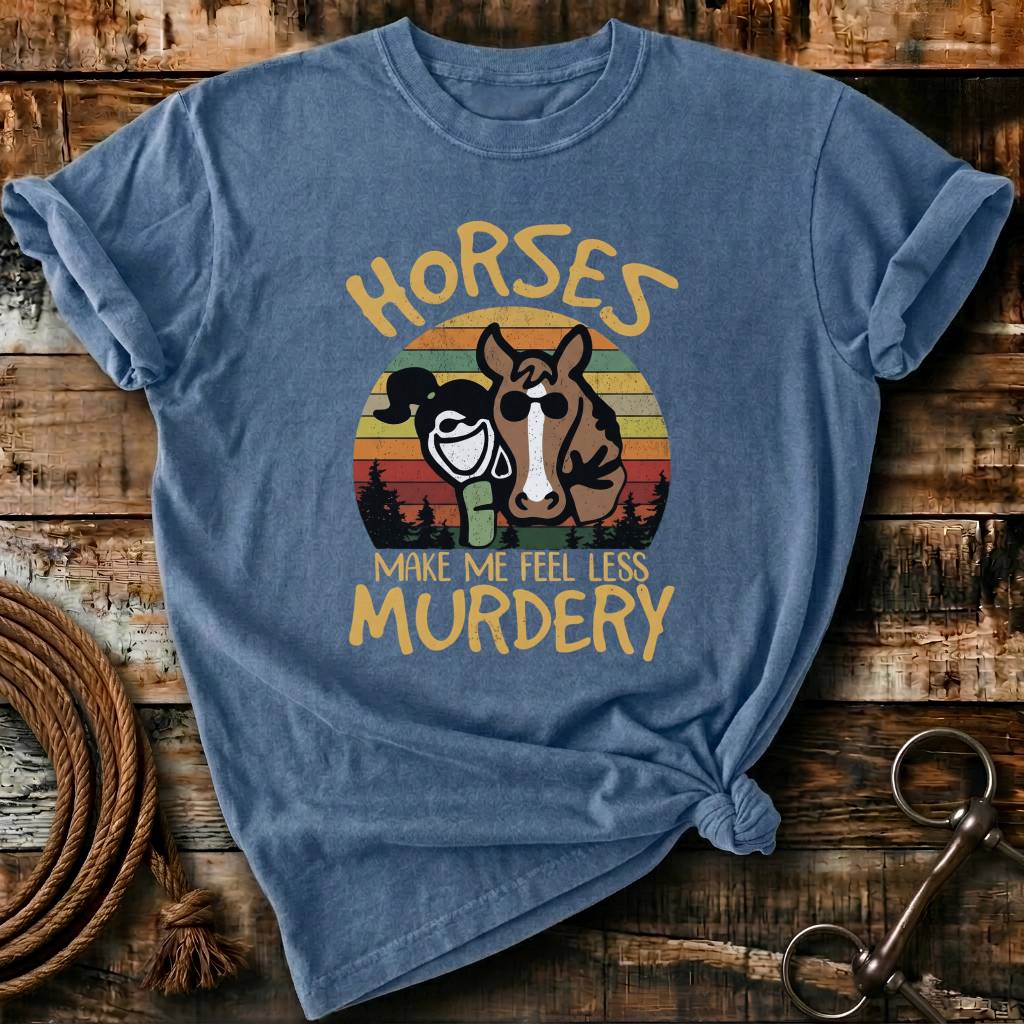 horses makes me feel less murdery