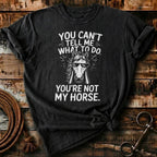 You're not my horse