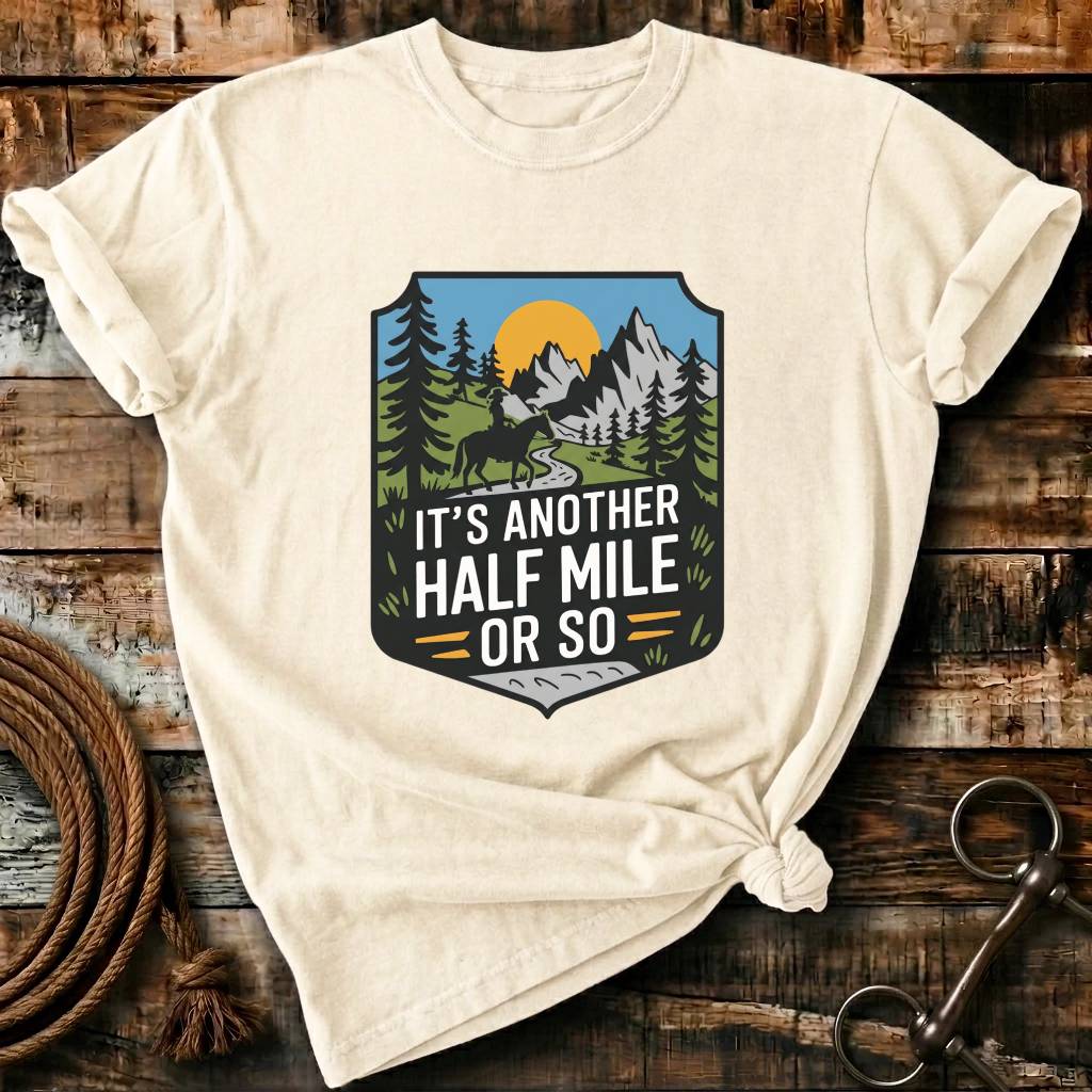 Another half mile or so