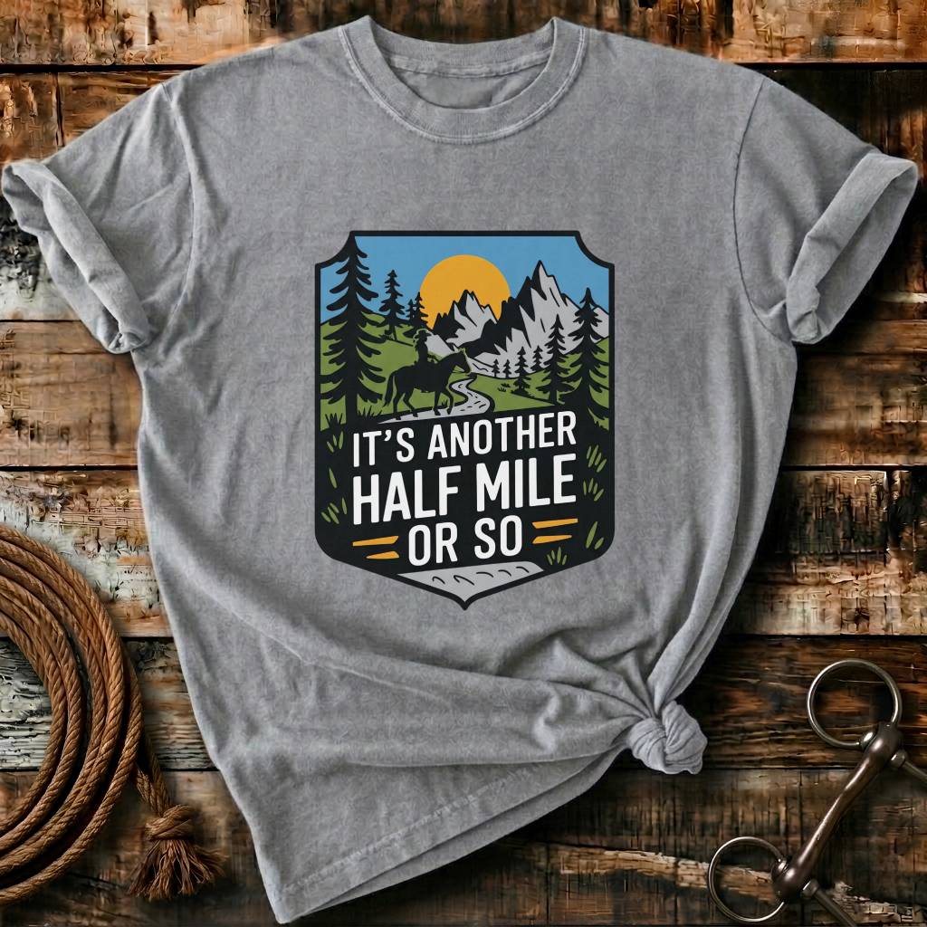 Another half mile or so