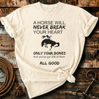 A horse will never break