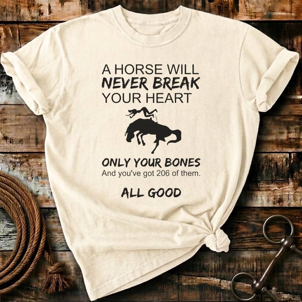 A horse will never break
