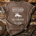 A horse will never break