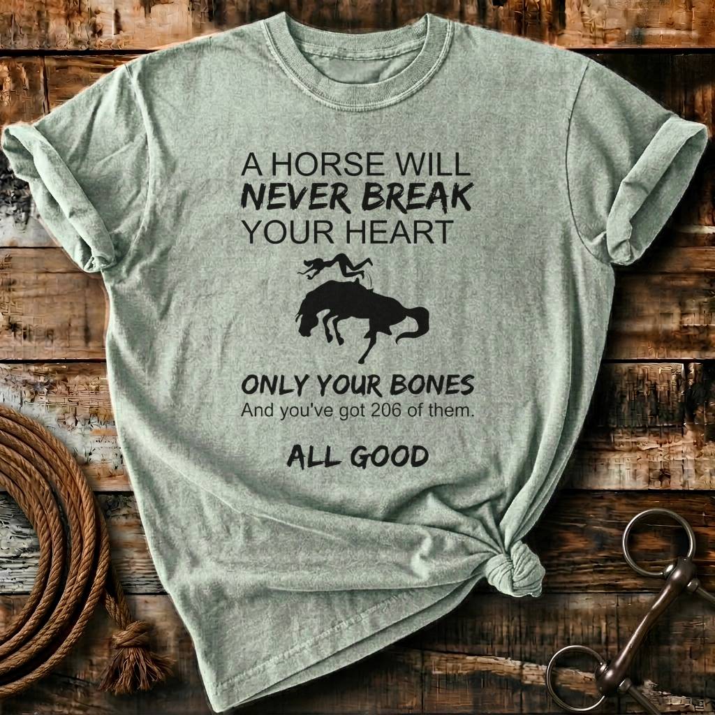 A horse will never break