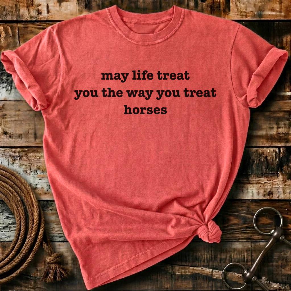 May the life treat you