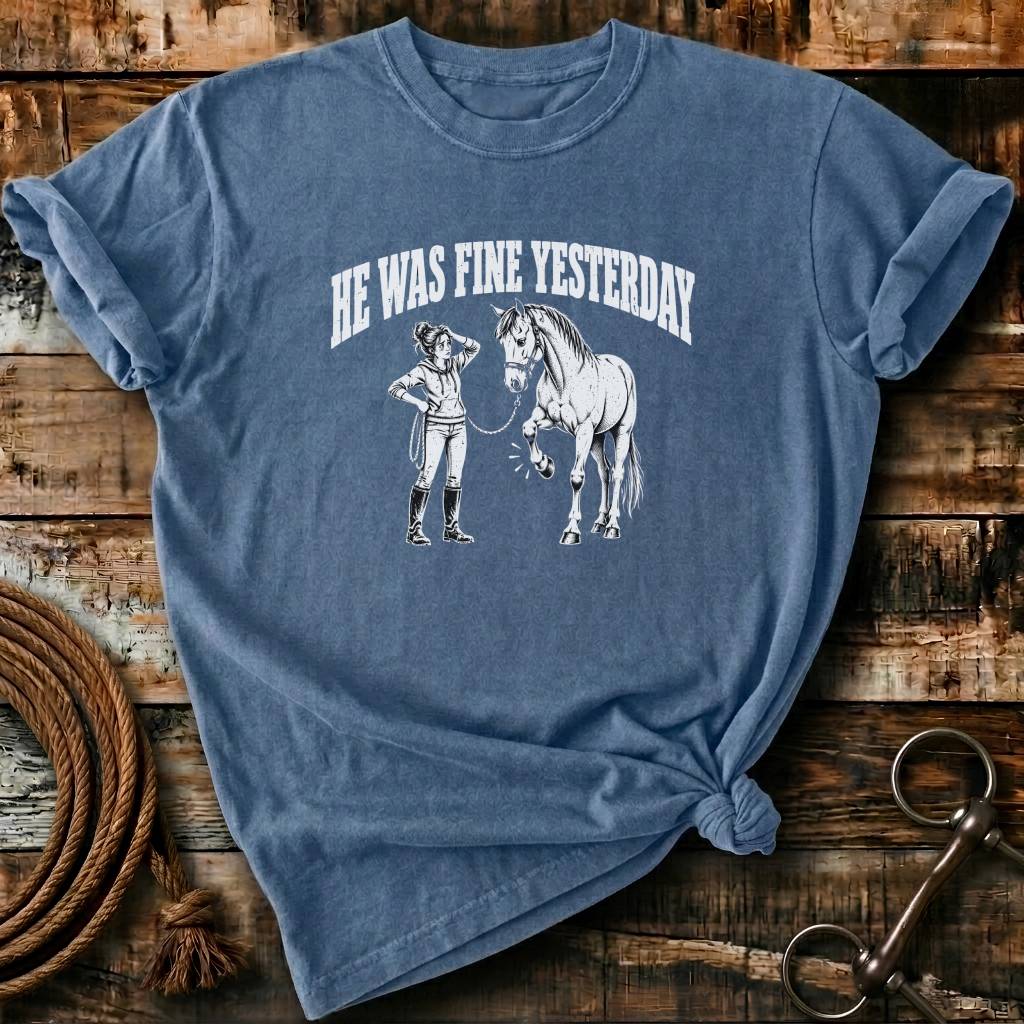 HE WAS FINE YESTERDAY