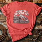 I BOUGHT THE EXPENSIVE HAY