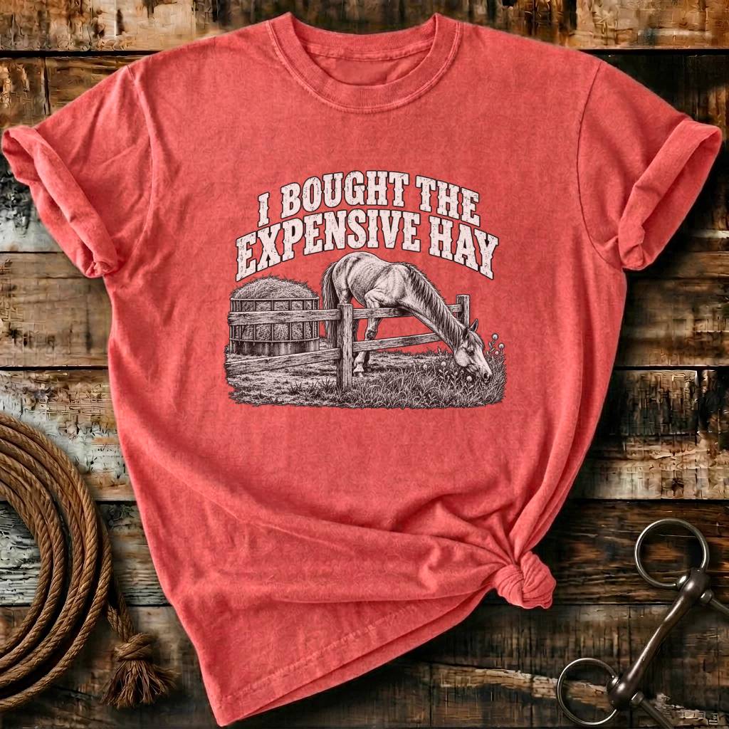 I BOUGHT THE EXPENSIVE HAY