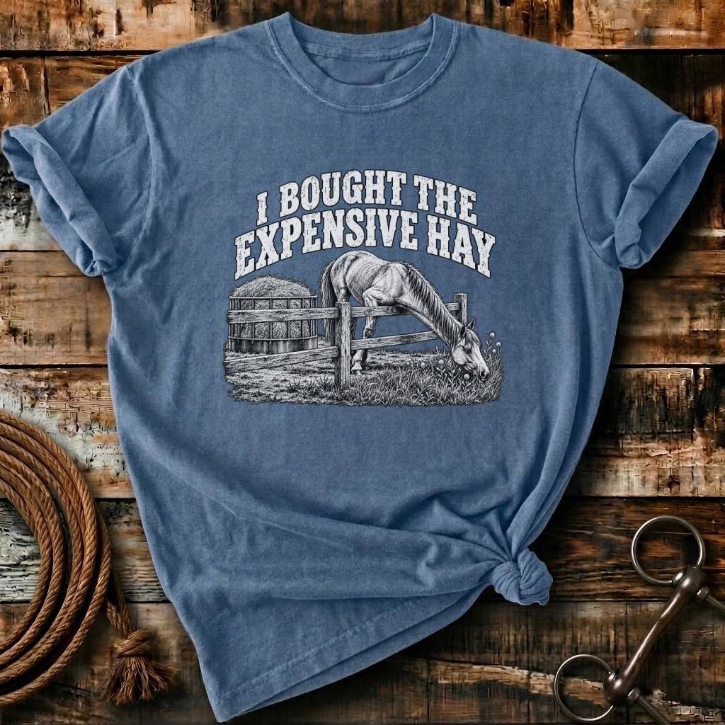 I BOUGHT THE EXPENSIVE HAY