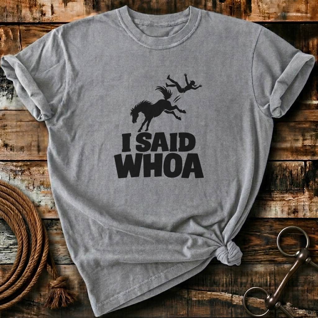 I SAID WHOA