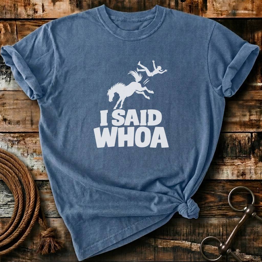 I SAID WHOA