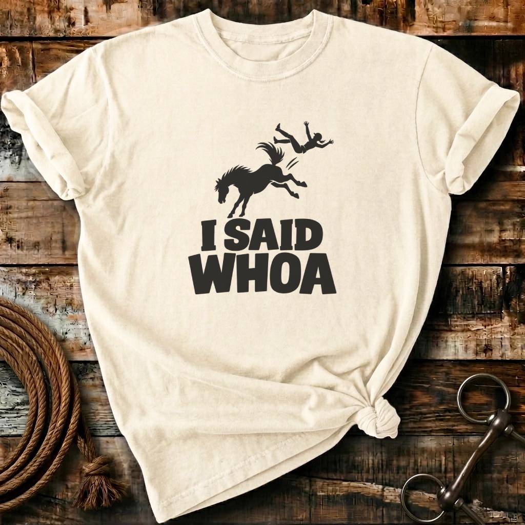 I SAID WHOA