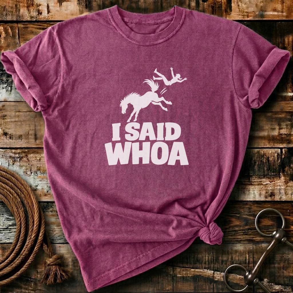 I SAID WHOA