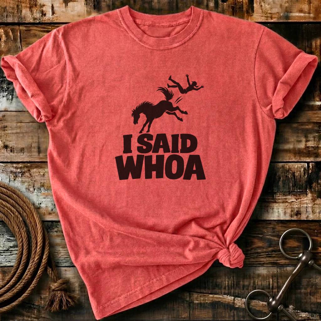 I SAID WHOA