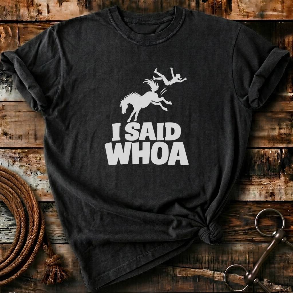 I SAID WHOA