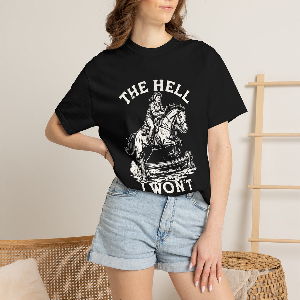 The hell I won't