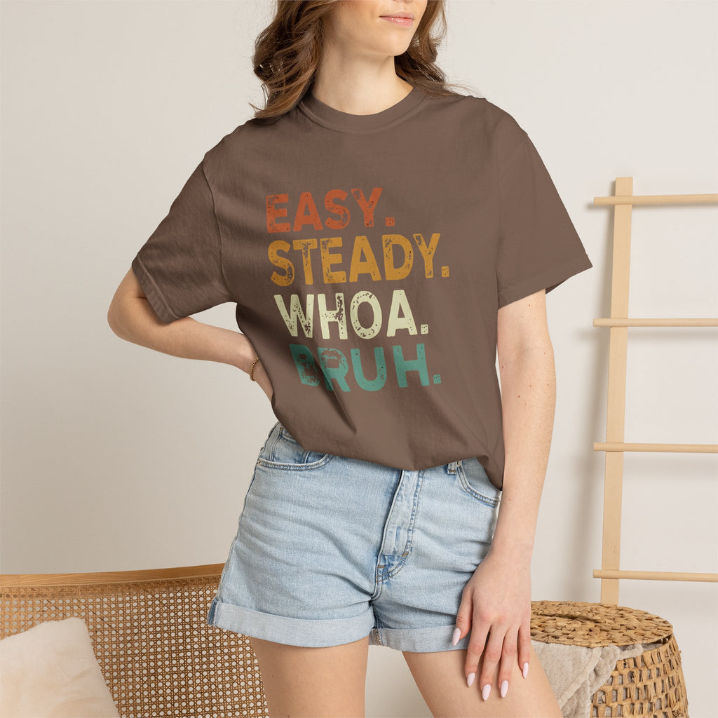 EASY. STEADY.